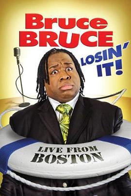 BruceBruce:Losin'It