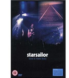 Starsailor:LoveIsHere-Live