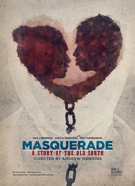 Masquerade,aStoryoftheOldSouth