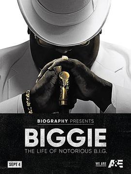 Biggie:TheLifeofNotoriousB.I.G.