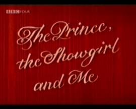 ThePrince,theShowgirlandMe