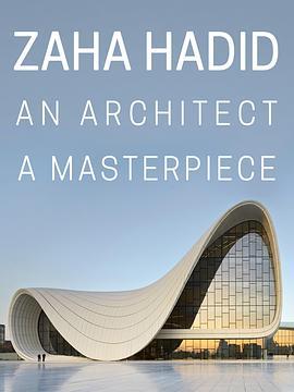 ZahaHadid:AnArchitect,AMasterpiece
