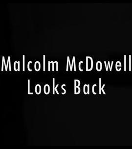 MalcolmMcDowellLooksBack