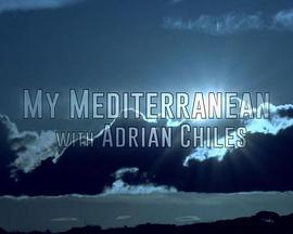 MyMediterraneanWithAdrianChiles