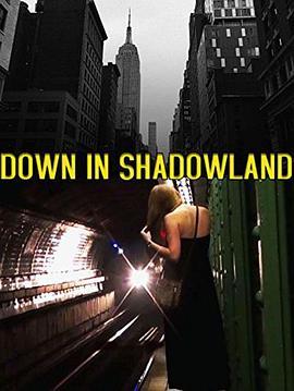 DOWNINSHADOWLAND