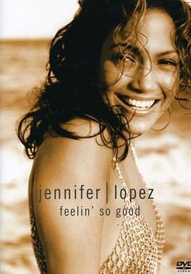 JenniferLopez:Feelin'SoGood